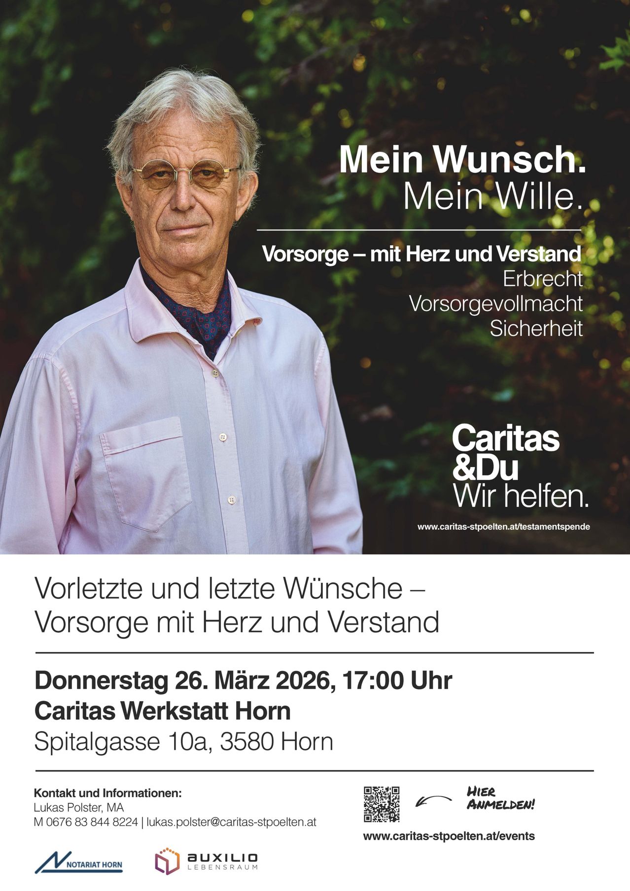 Ein älterer Mann steht vor einem verschwommenen Hintergrund. Der Text lautet 'Mein Wunsch. Mein Wille.' Die Veranstaltung heißt 'Vorsorge mit Herz und Verstand.' Das Datum ist der 26. März 2026, um 17:00 Uhr. Der Ort ist Caritas Werkstatt Horn.