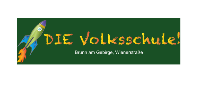 Ein grüner Banner mit einer Rakete und dem Text 'Die Volksschule' und der Adresse 'Brunn am Gebirge, Wienerstraße'.