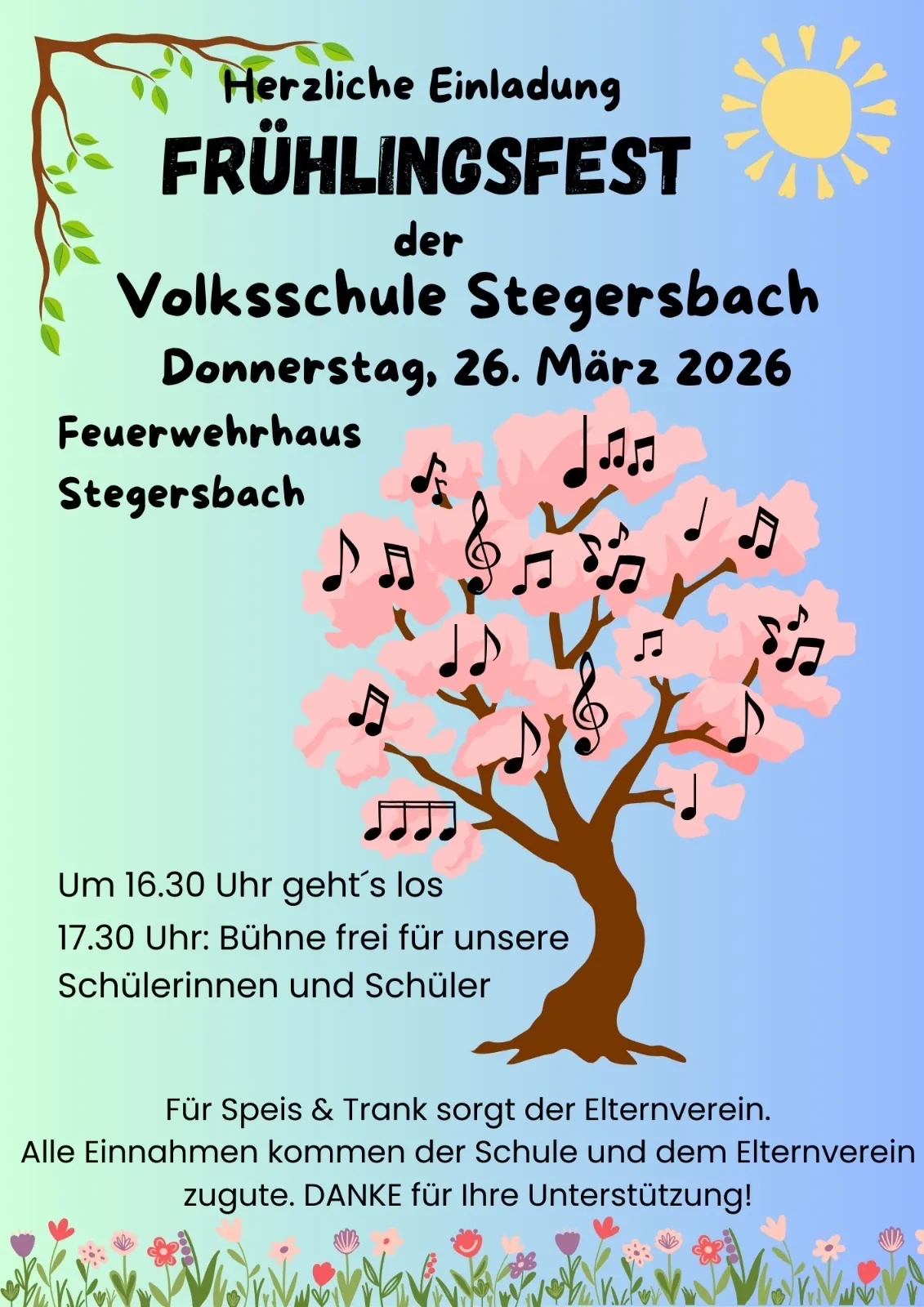 Plakat für die Veranstaltung der Volksschule Stegersbach am Donnerstag, 26. März 2026, im Feuerwehrhaus Stegersbach. Beginn um 16:30 Uhr, Bühne frei für unsere Schüler ab 17:30 Uhr. Veranstaltet vom Elternverein.