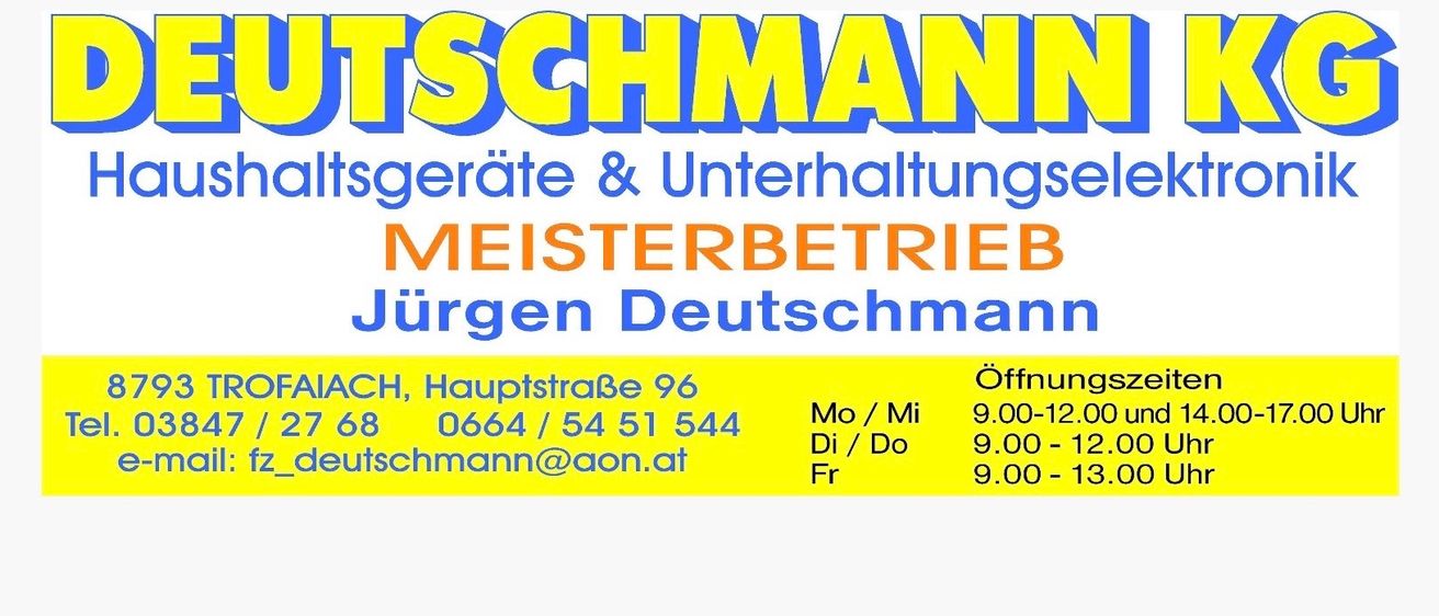 Ein gelbes Banner mit blauem Text bewirbt SCHMANI Geräte & Wartung Meisterbetrieb von Jürgen Deutschmann, ansässig in der Hauptstraße 96. Kontakt unter schmann@aon.at. Telefonnummer: 0664/54 51 544. Geöffnet von Montag bis Freitag ab 9:00 Uhr.