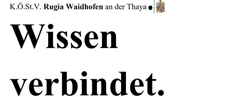 Ein weißer Hintergrund mit schwarzem Text. Oben steht 'K.O.St.V. Rugia Waidhofen an der Thaya' und darunter 'Wissen verbindet'. Rechts neben dem Text befindet sich ein Wappen.