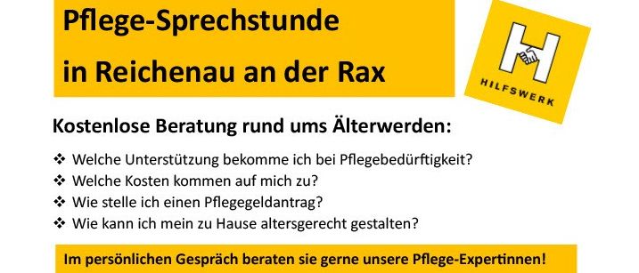 Ein Plakat bewirbt kostenlose Beratungsgespräche zur Altenpflege in Reichenau an der Rax. Es zeigt eine Gruppe älterer Menschen, die sich an den Händen halten. Es bietet Beratung zu Unterstützung, Kosten, Pflegeverträgen und häuslicher Pflege. Das Plakat enthält ein Logo und Kontaktdaten.