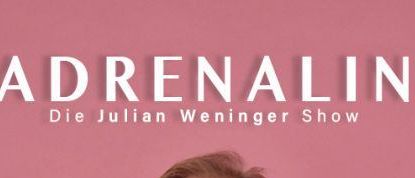 Plakat für Julian Weniger's Show 'Adrenalin' am 15. November 2025 in der Ghega Halle Payerbach. Eintritt frei mit Spende. Tickets per E-Mail oder Telefon erhältlich.