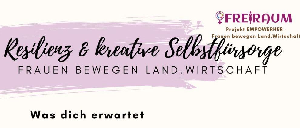 Ein Flyer über einen Workshop für Frauen in der Region Reichenau mit dem Titel 'Frauen bewegen Land. Wirtschaft'. Der Flyer enthält Informationen zu Datum, Uhrzeit und Ort sowie eine kurze Beschreibung der Ziele und Aktivitäten des Workshops.
