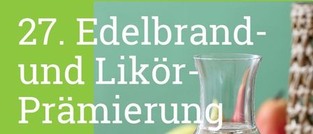 Poster for Edelbrand and Liqueur Bottling. April 25, 2026, Schloss Reichenau. Arrival at 3 PM, event from 5 PM. Maria Happel leads. Tasting of 280 products. Entry fee €49, includes beverages, buffet, and coffee.