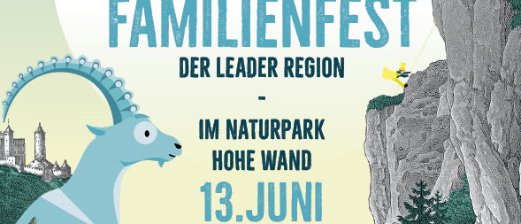 Plakat für das Familienfest der Leader Region im Naturpark Hohe Wand am 13. Juni 2026 mit einer Ziege und einer Burg.