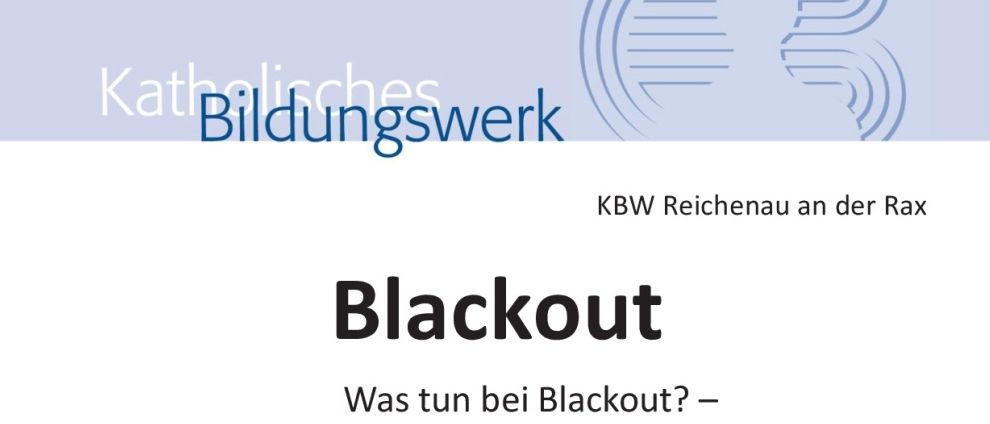 Blackout-Flyer für eine Versammlung in Reichenau. Es enthält eine Präsentation über Selbstschutz und Aufgaben der Gemeinde in Notfällen, mit Christoph Polleres. Die Veranstaltung ist am 2. Juni 2026 um 17:00 in Pfarrkirche Reichenau.