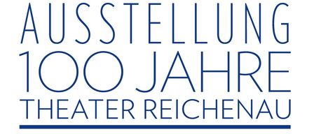 Plakat zum 100-jährigen Jubiläum des Theaters Reichenau mit einer Berglandschaft und den Daten vom 5. Juli bis 6. September.