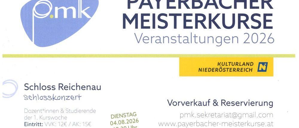 Ein Plakat für ein Konzert im Schloss Reichenau am 4. August 2026. Die Veranstaltung ist für Studenten und Kursteilnehmer offen. Die Ticketpreise sind aufgeführt, und es gibt eine Kontakt-E-Mail. Das Bild zeigt das Schloss Reichenau Gebäude mit einer malerischen Kulisse.