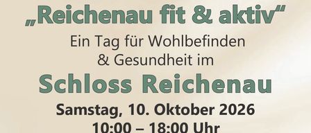 Poster for a wellness and health event at Schloss Reichenau on October 10, 2026, from 10:00 to 18:00. It features activities like health walks, lectures, and health consultations. Free entry.