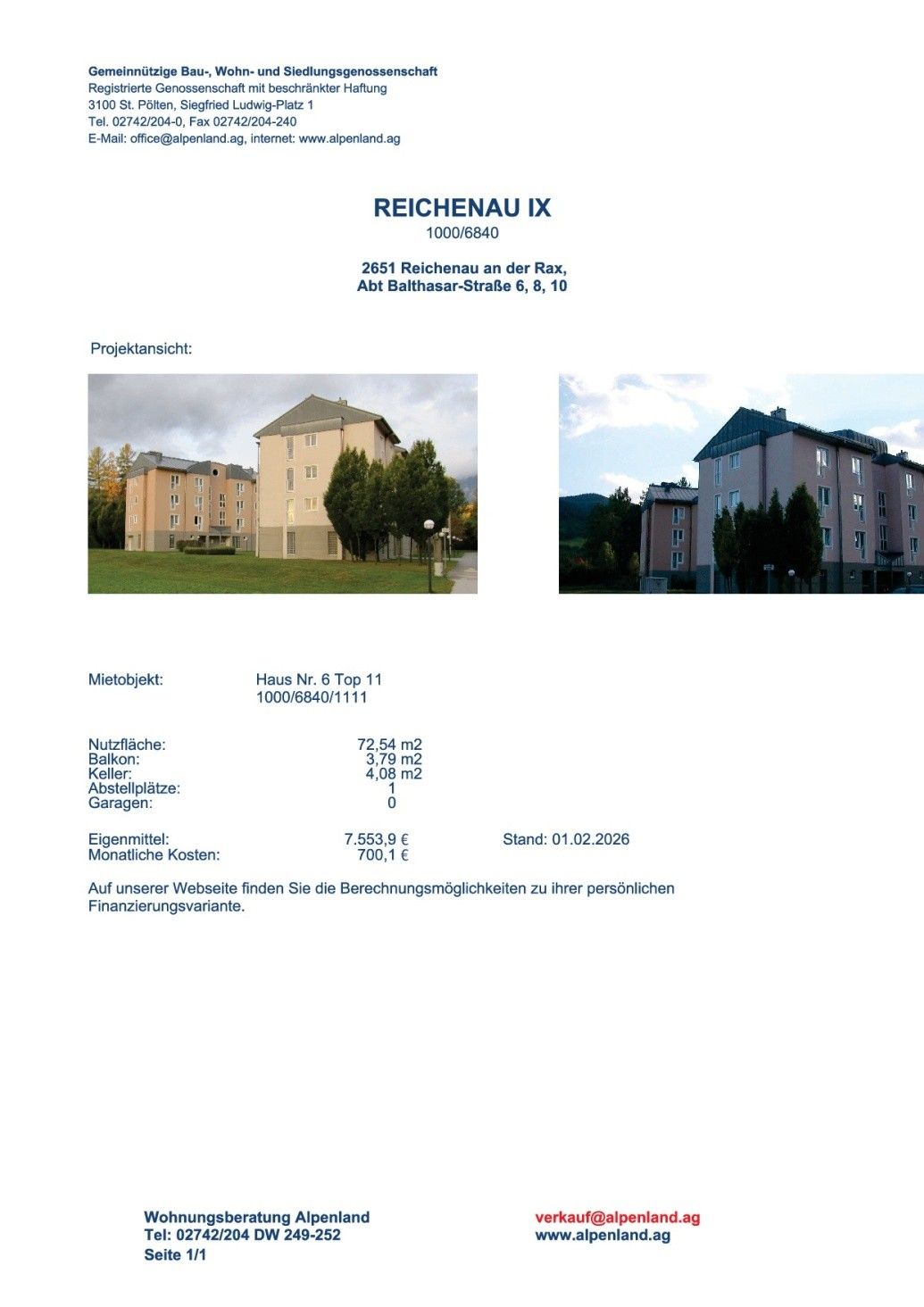 Das Dokument zeigt eine Projektübersicht für Reichenau IX, gelegen in 2651 Reichenau an der Rax, Abt Balthasar-Straße 6, 8, 10. Das Projekt umfasst ein Gebäude mit einer Nutzfläche von 72,54 Quadratmetern, einem Balkon von 3,79 Quadratmetern und einem Keller von 4,08 Quadratmetern. Das Gebäude verfügt über 1 Stellplatz und 0 Garagen. Der aktuelle Stand ist 01.02.2026.