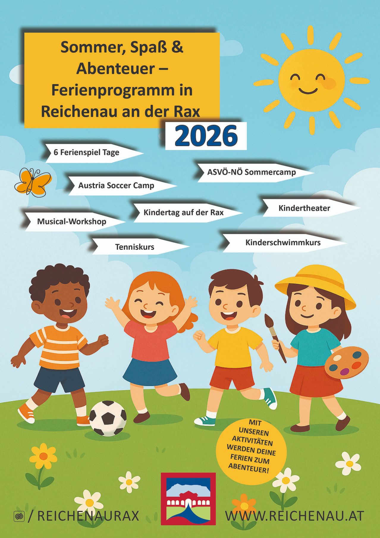 2026 holiday program in Reichenau an der Rax. Six holiday days include ASVO-NÖ Sommercamp, Austria Soccer Camp, Kindertheater, Kindertag auf der Rax, Musical Workshop, Tenniskurs, and Kinderschwimmkurs. Kids play soccer, paint, and enjoy the sun.