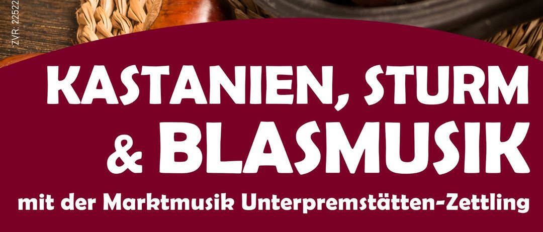 Ein Plakat mit einer Schüssel Kastanien, Blättern und einer Ankündigung eines Musikevents. Es steht: Kastanien, Sturm & Blasmusik. Das Ereignis findet am 19. Oktober 2025 um 14:00 Uhr statt. Ort: Schulstraße 6, Premstätten.