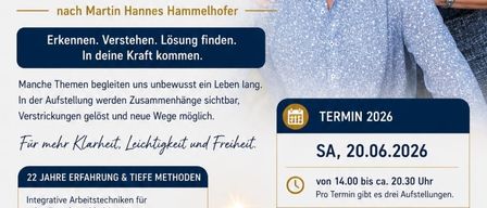 Einladung zur integrativen systemischen Familienaufstellung nach Martin Hannes Hammelhofer. Erkennen, verstehen, Lösungen finden. Der Termin ist am 20.06.2026 von 14.00 bis 20.30 Uhr.