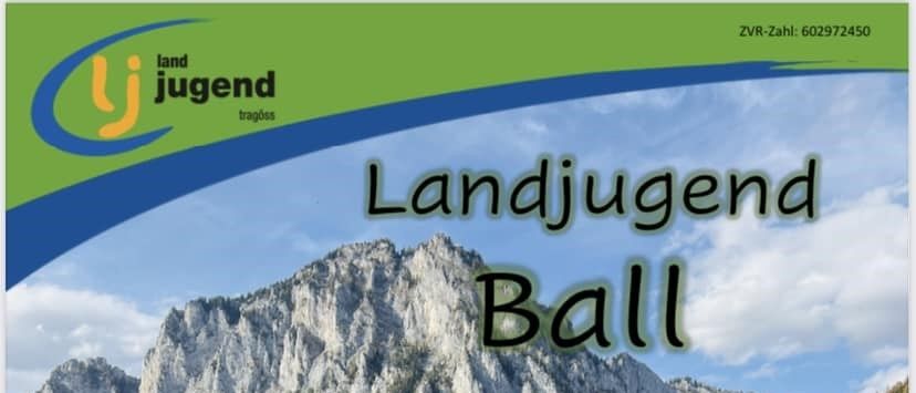 Ein Werbeplakat für Landjugend Ball zeigt eine Berglandschaft. Der Himmel ist blau mit Wolken. Der Text 'Landjugend Ball' ist prominent.