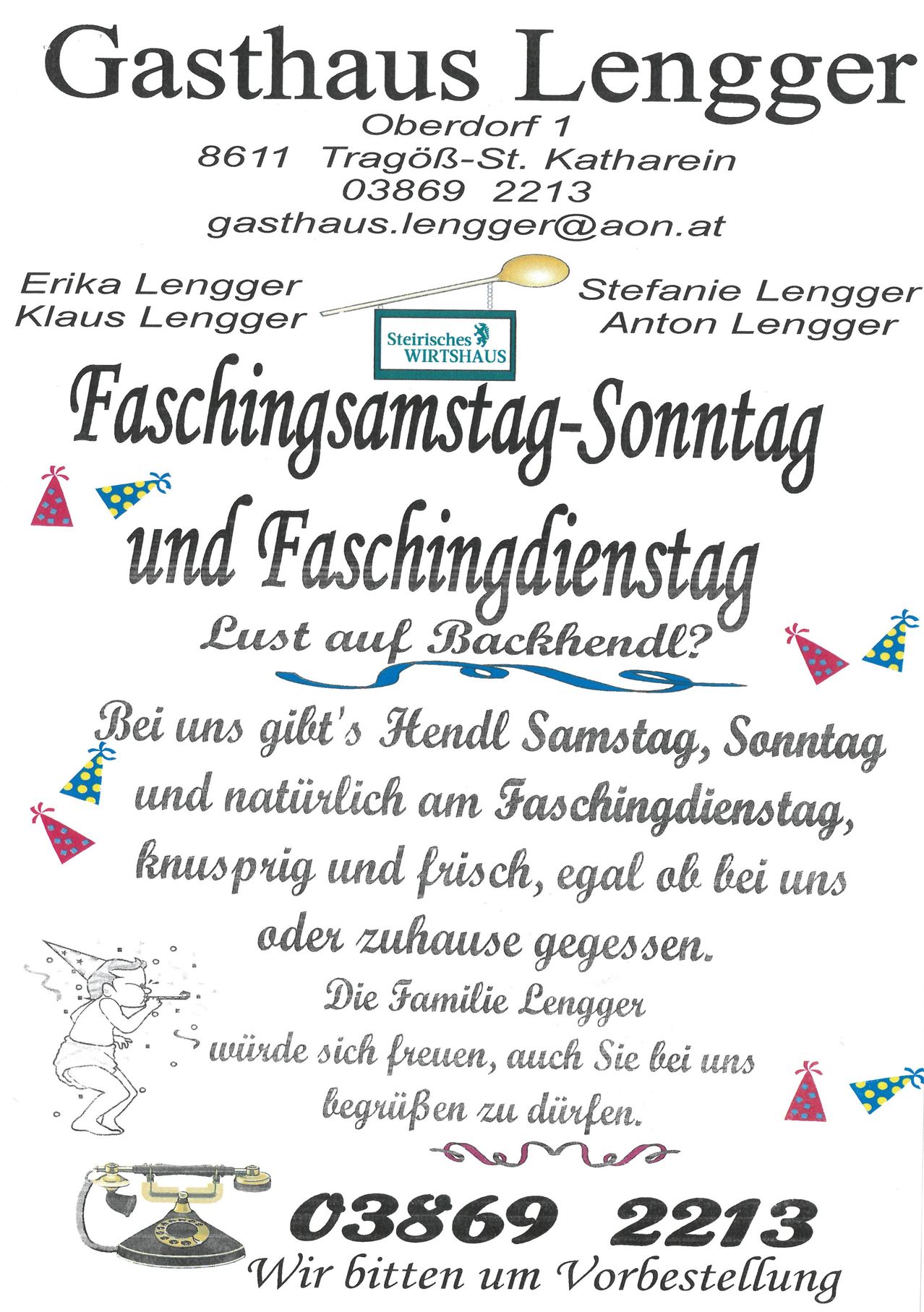Eine Werbung für Faschingssamstag-Sonntag und Faschingdienstag. Das Poster listet Erika, Stefanie, Klaus und Anton Lengger auf und bewirbt ein Familienunternehmen. Der Text lädt Besucher zu einem festlichen Samstag, Sonntag und Faschingsmontag ein. Das Poster enthält auch ein Bild eines Kindes mit Partyhut.