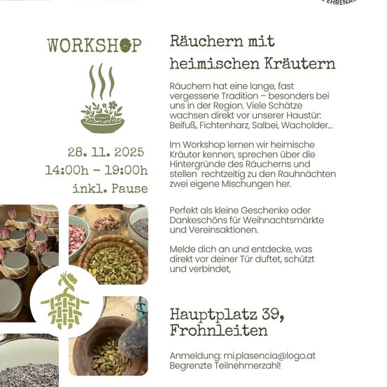 Workshop am 28. November 2025, von 14:00 bis 19:00 Uhr am Hauptplatz 39, Frohleiten. Lernen Sie einheimische Kräuter kennen, sprechen Sie über die Hintergründe des Rauchens und stellen Sie Ihre eigenen Mischungen her. Perfekt als kleine Geschenke oder für Weihnachtsmärkte. Anmeldung: mi.plasencia@logo.at. Begrenzte Telefonnummer!