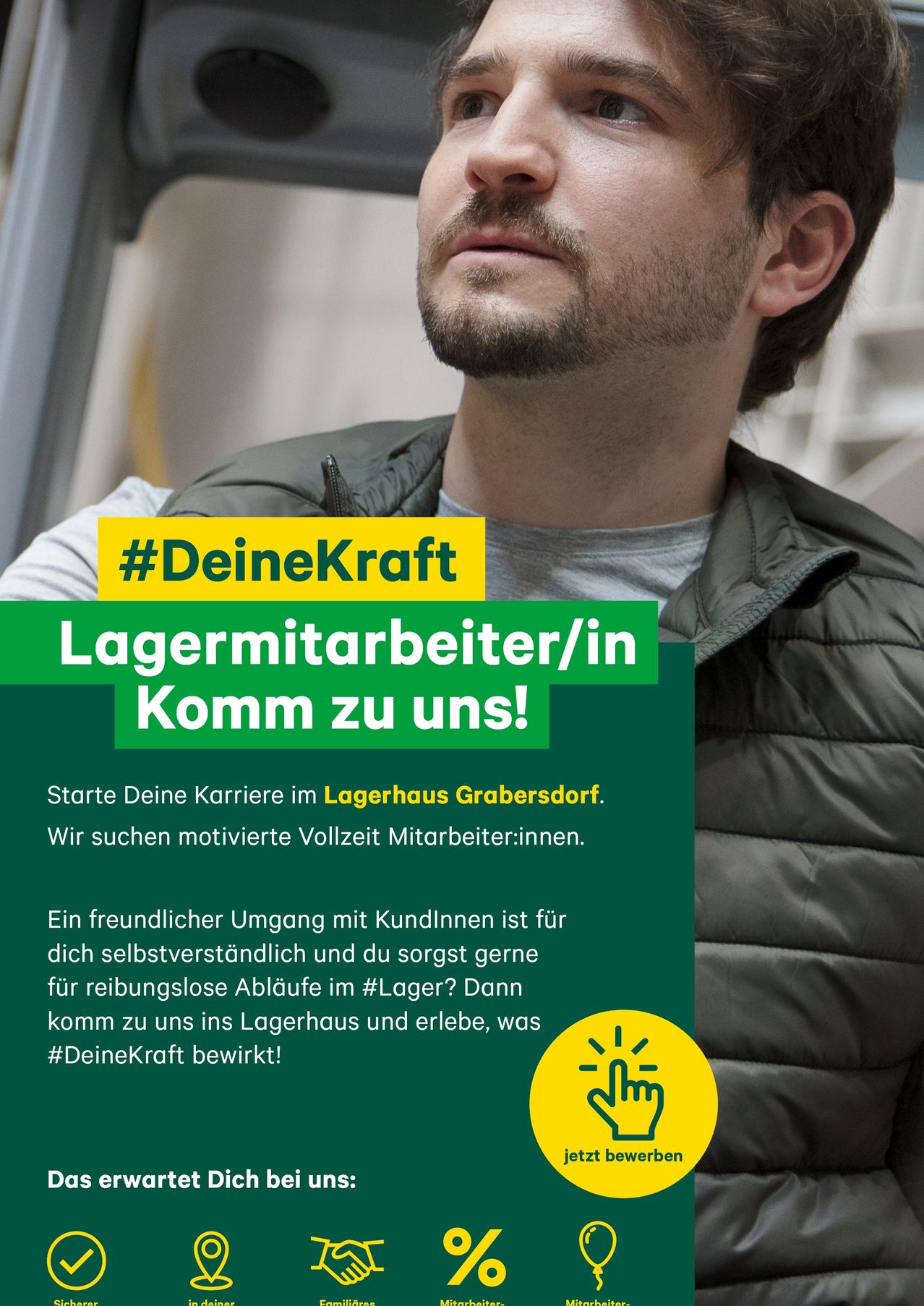 A man in a jacket with a yellow banner reading #DeineKraft and Lagermitarbeiter/in Komm zu uns! invites full-time motivated workers to join them. Friendly interactions with customers are a natural fit. Join Lagerhaus for a rewarding experience.