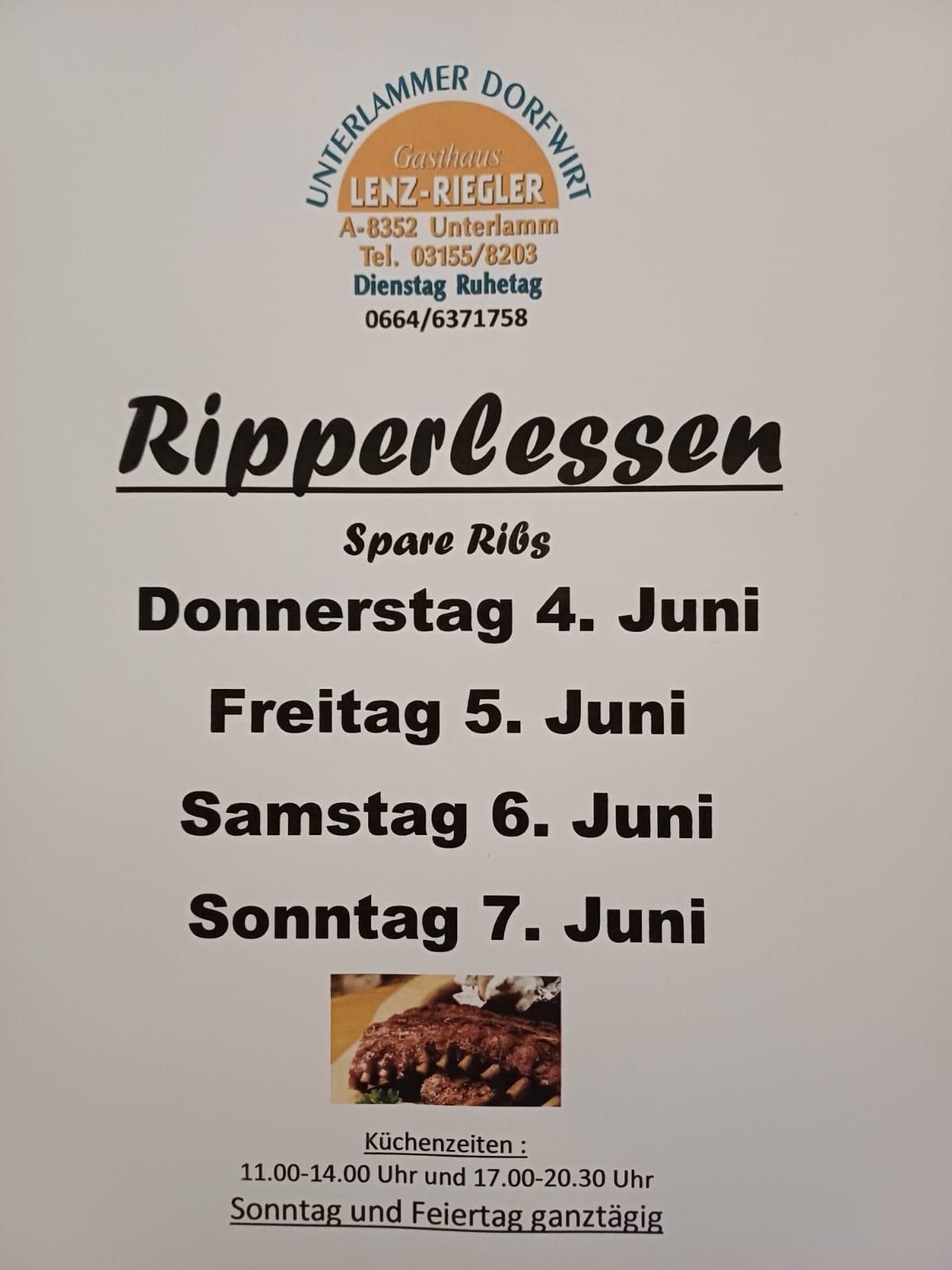 A restaurant named Lenz-Riegl in Unterlamm. Phone number 03155/8203. Closed on Tuesdays. Event 'Ripperlessen' for ribs on June 4, 5, 6, and 7.