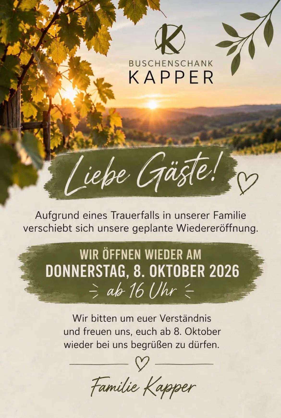 Eine Anzeige für Buschenschank Kapper, einen Weinberg, mit einem Sonnenuntergang im Hintergrund. Der Text lautet: 'Liebe Gäste! Wir öffnen wieder am Donnerstag, 8. Oktober 2026 ab 16 Uhr. Wir bitten um euer Verständnis und freuen uns, euch ab 8. Oktober wieder bei uns begrüßen zu dürfen. Familie Kapper.'