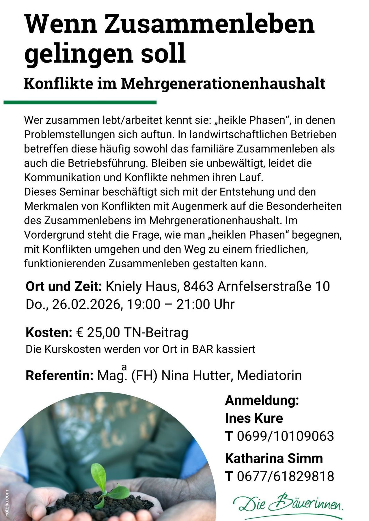 Das Bild zeigt ein Plakat für ein Seminar über Konflikte in Mehrgenerationenhaushalten. Es beleuchtet die Herausforderungen im familiären und betrieblichen Kontext und betont die Bedeutung der Kommunikation. Das Seminar wird von Mag. Nina Hutter, einer Mediatorin, geleitet und findet am 26.02.2026 von 19:00 bis 21:00 Uhr im Kniely Haus statt.