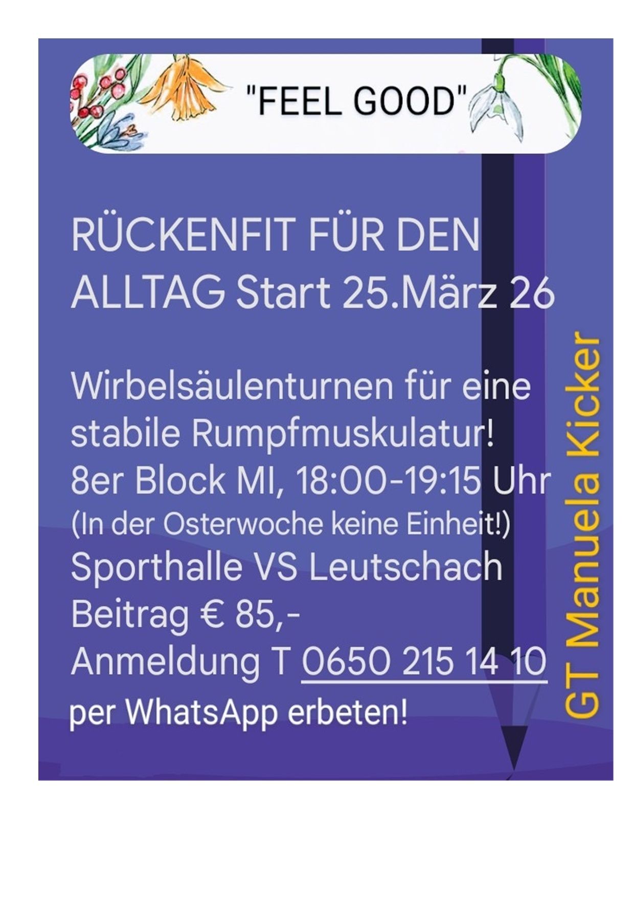 Plakat für Rückenfit für jeden Tag, Beginn 25. März 26. Wirbelsäulenübungen für eine stabile Rumpfmuskulatur. Block 8, 18:00-19:15. Sporthalle VS Leutschach. Gebühr € 85. Anmeldung per WhatsApp erbitten!