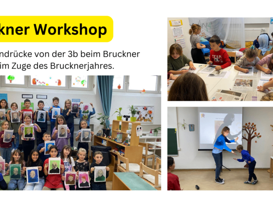 Eine Collage von Bildern aus dem Bruckner Workshop zeigt Kinder, die Fotos halten, an einem Tisch arbeiten und eine Lehrerin, die eine Folie projiziert. Der Workshop umfasst Kinder aus der 3. Klasse.