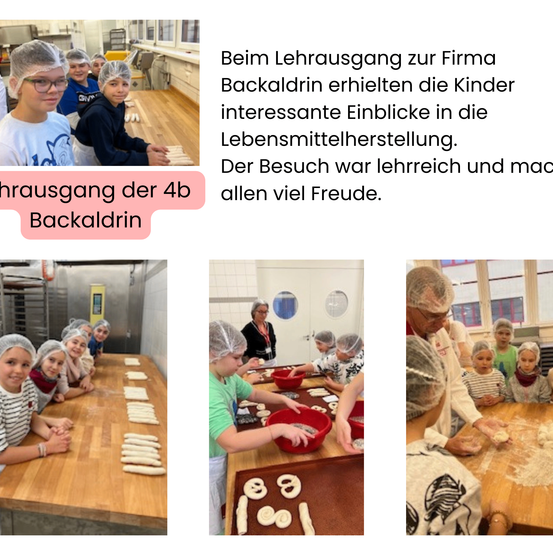 Gruppenfoto von Schülern mit Haarnetzen. Text lautet 'Lehrausgang zur Firma Backaldrin'. Darunter Bilder von Kindern in der Fabrik, die an Teig arbeiten.