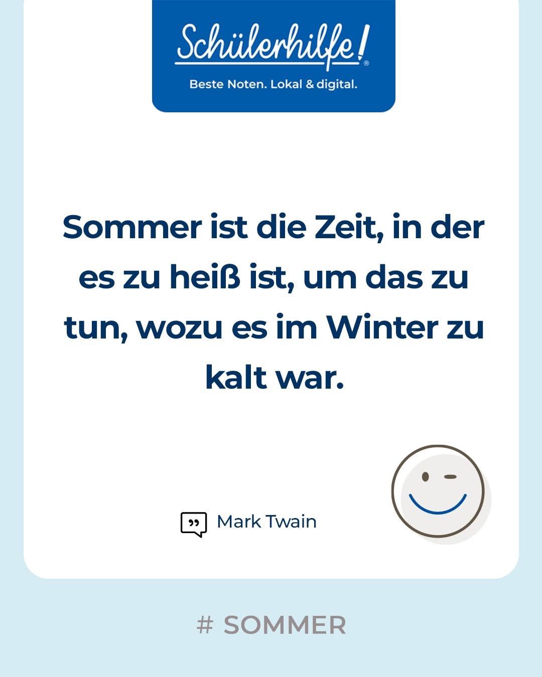 A quote from Mark Twain about summer being the time to do what was too cold in winter, accompanied by a smiling face.