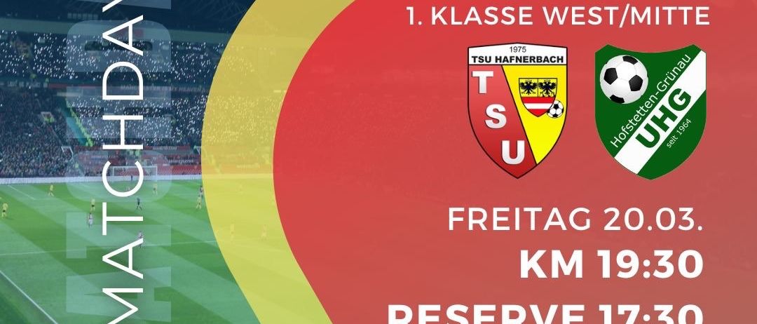 Ein Sportevent-Poster für die 1. Klasse West/Mitte mit zwei Fußballteams, mit einem Spieltag am Freitag, 20. März. KM beginnt um 19:30 und Reserve um 17:30 in Lernquadrat-Arena.