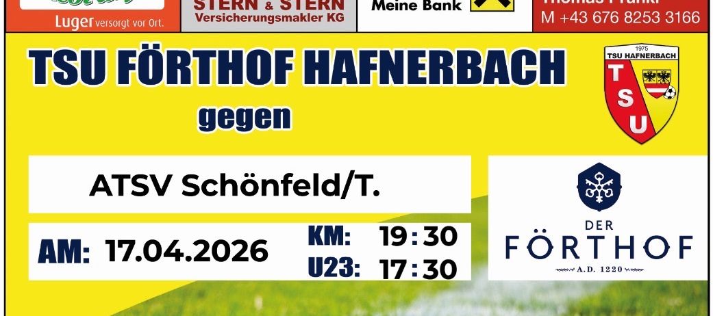Veranstaltungsplakat für das Fußballspiel zwischen TSU Forthof Hafnerbach und ASV Schonfeld. Das Datum ist der 17. April 2026, Beginn um 19:30. Sponsoren und Logos sind auf dem Plakat abgebildet.