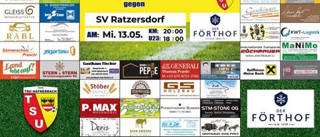 Ein Fußballspiel zwischen TSU Forthof Hafnerbach und SV Ratzersdorf. Datum: 13. Mai 2020. Zeit: 20:00 Uhr. Das Plakat enthält Logos verschiedener Sponsoren.