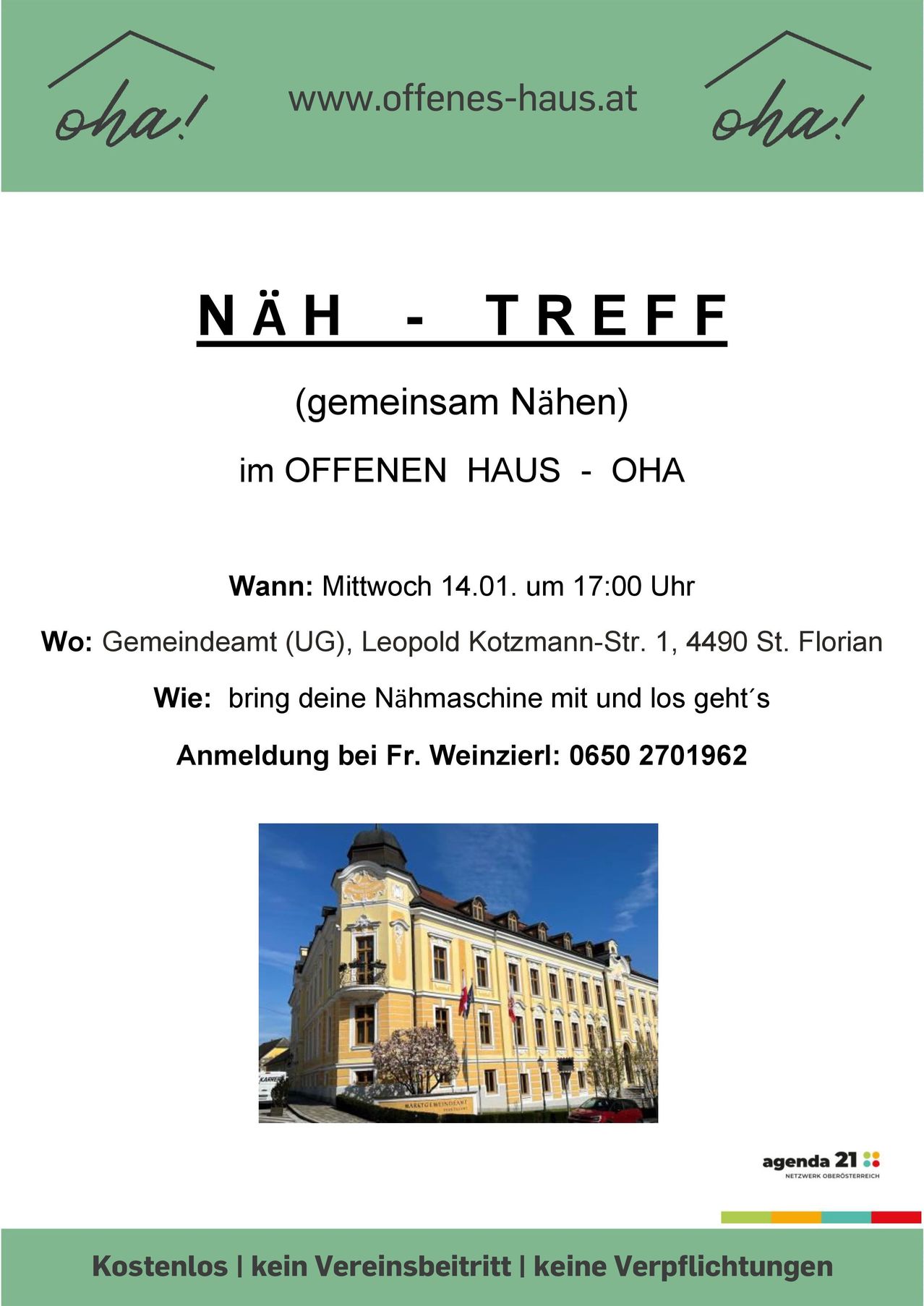Ein Ereignis für Nähbegeisterte ist am Mittwoch, 14. Januar um 17:00 Uhr im Offenen Haus OHA geplant. Ort ist Gemeindeamt UG, Leopold Kotzmann-Str. 1, 4490 St. Florian. Bringen Sie Ihre Nähmaschine mit. Anmeldung bei Fr. Weinzierl: 0650 2701962.