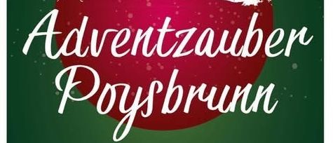Einladung zum Adventmarkt in Poysbrunn mit Weihnachtsmarkt-Produkten, Lebkuchen und weiteren Feiertagsartikeln. Das Event findet am 3. und 4. Dezember 2025 ab 14 Uhr statt, mit Aktivitäten für Kinder. Besuchen Sie www.maerchendorf.at für weitere Informationen.