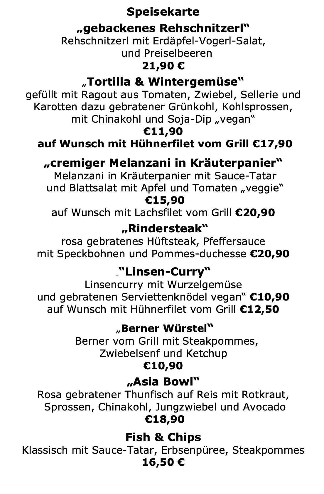 Menü mit verschiedenen Gerichten: Ragout aus Tomaten, Zwiebeln, Sellerie und Karotten dazu gebratener Grünkohl, Kohlsprossen, Chinakohl und Soja-Dip, vegan. Gegrilltes Hähnchenfilet, cremiger Melanzani in Kräuterpanier mit Sauce-Tartar und Blattsalat mit Apfel und Tomaten, veggie. Gegrillter Lachsfilet, rosa gebratenes Rindersteak, Pfeffersauce mit Speckbohnen und Pommes-Duchesse. Linsen-Curry mit Wurzelgemüse und gebratenen Serviettenknödeln vegan. Berner vom Grill mit Steakpommes, Zwiebelsenf und Ketchup. Asia Bowl mit rosa gebratenem Thunfisch auf Reis mit Rotkraut, Sprossen, Chinakohl, Jungzwiebel und Avocado.