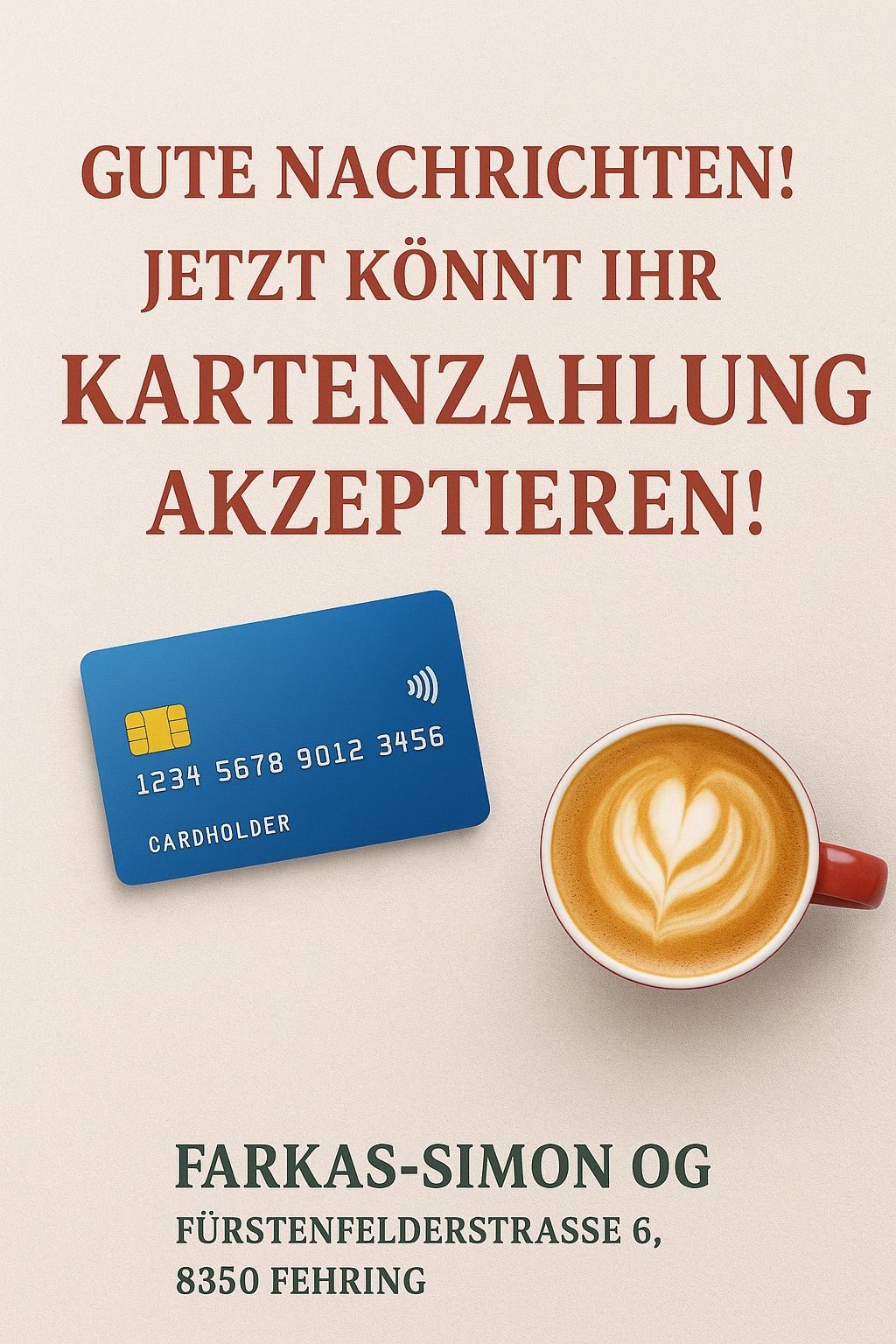 Eine Werbung zeigt eine blaue Kreditkarte mit Chip und eine rote Kaffeetasse mit Herz-Design auf beigem Hintergrund. Der Text lautet 'JETZT KÖNNT IHR KARTENZAHLUNG AKZEPTIEREN!'.