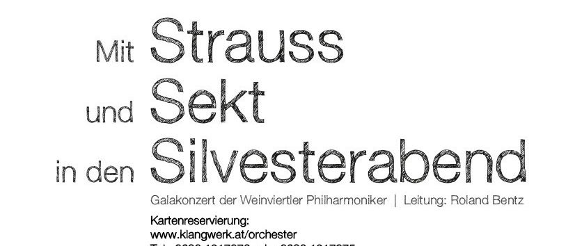 Plakat der Weinviertler Philharmoniker mit Strauss und Sekt. Veranstaltung an Silvester. Beinhaltet Reservierungsdetails und Kontaktinformationen.