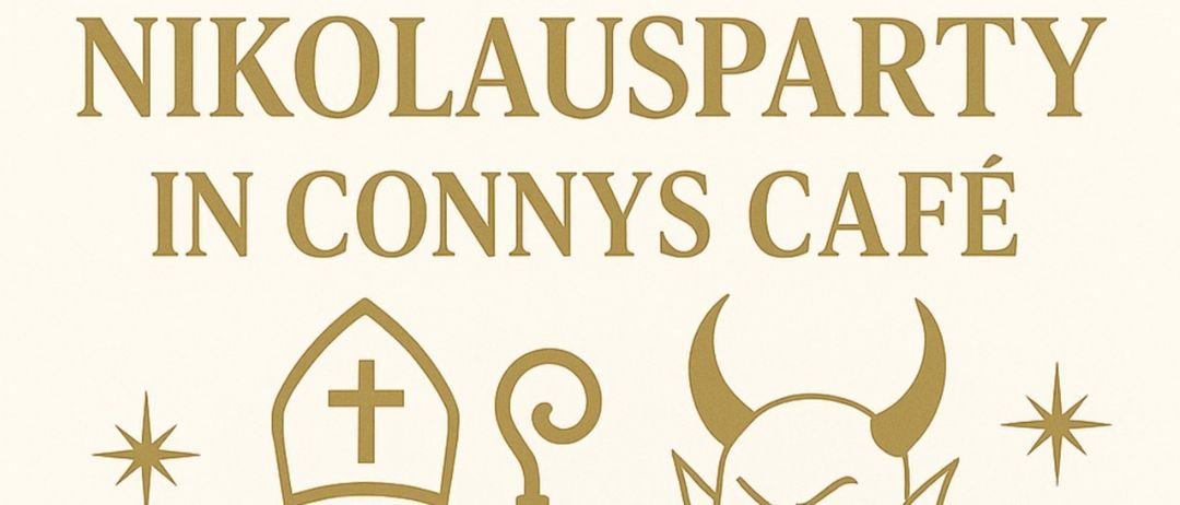 Plakat für Nikolaus- und Krampus-Event im Conny's Café am 6. Dezember 2025 um 19 Uhr. Angeboten werden Glühwein, Punsch, Hotdogs und Musik.