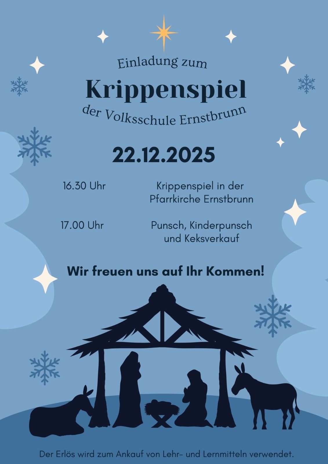 Ein Plakat für das Krippenspiel-Event an der Volksschule Ernstbrunn. Datum: 22.12.2025. Zeit: 16:30 Uhr für das Krippenspiel, 17:00 Uhr für Punsch, Kinderpunsch und Kuchenverkauf. Schneeflocken und Sterne zieren den Hintergrund.