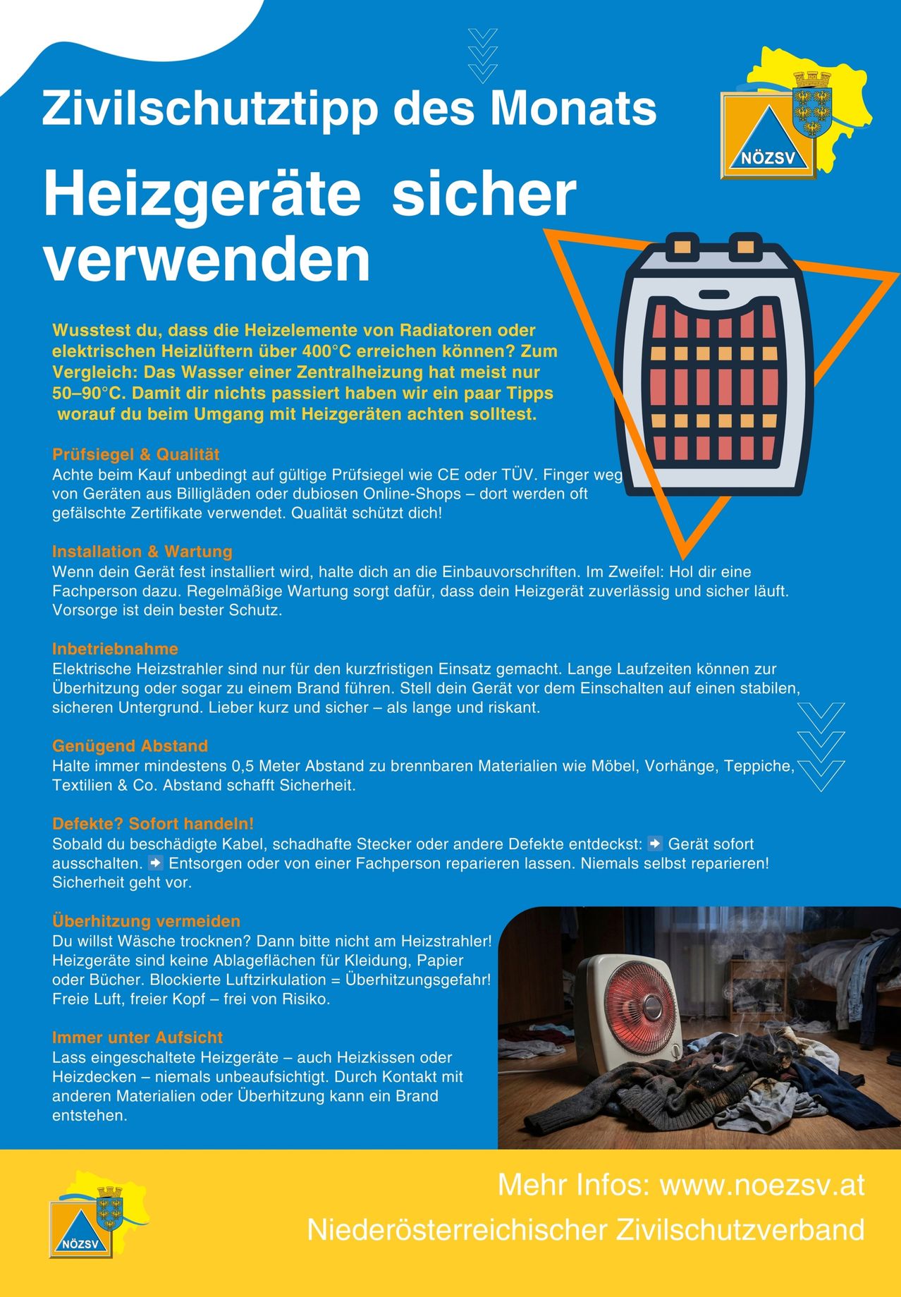 Sicherheitshinweise für die Verwendung von Heizgeräten. Stellen Sie sicher, dass die Heizelemente nicht über 400°C hinausgehen. Das Wasser einer Zentralheizung überschreitet selten 50-90°C. Achten Sie auf Prüfsiegel wie CE oder TÜV. Halten Sie Heizgeräte mindestens 0,5 Meter von brennbaren Materialien entfernt. Vermeiden Sie Überhitzung. Installieren Sie gemäß den Anweisungen und achten Sie auf ordnungsgemäße Wartung.