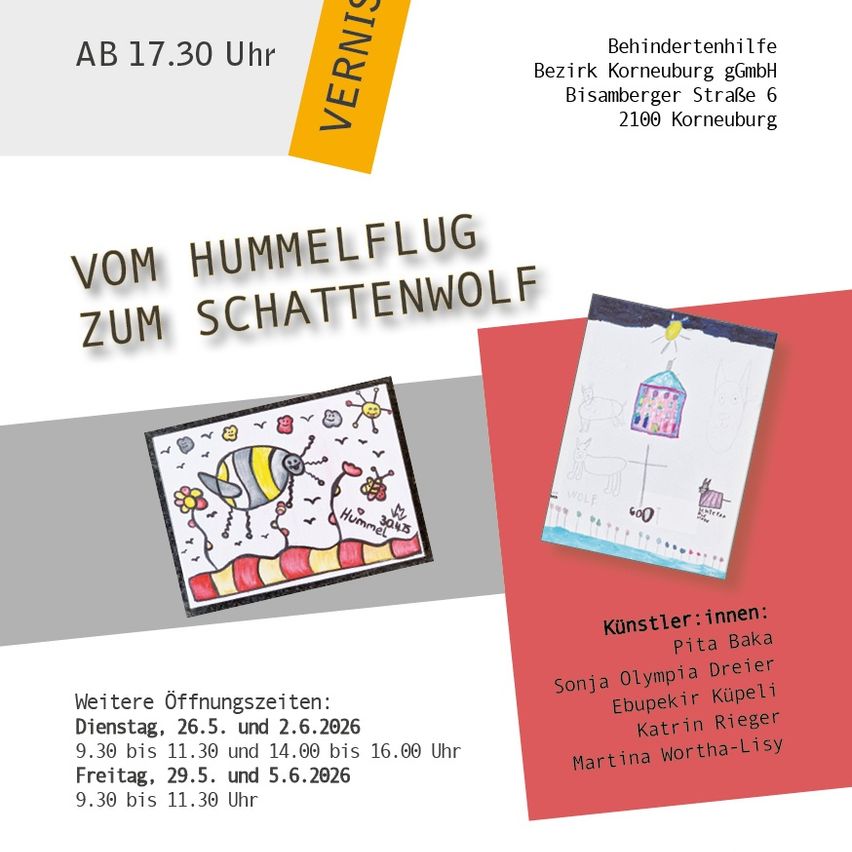 Ausstellung von Hummelflug zum Schattenwolf. Öffnungszeiten: 26.5. und 2.6.2026, 9:30-11:30 und 14:00-16:00. 29.5. und 5.6.2026, 9:30-11:30. Künstler: Pita Baka, Sonja Olympia Dreier, Ebupekir Küpeli, Katrin Rieger, Martina Wortha-Lisy.