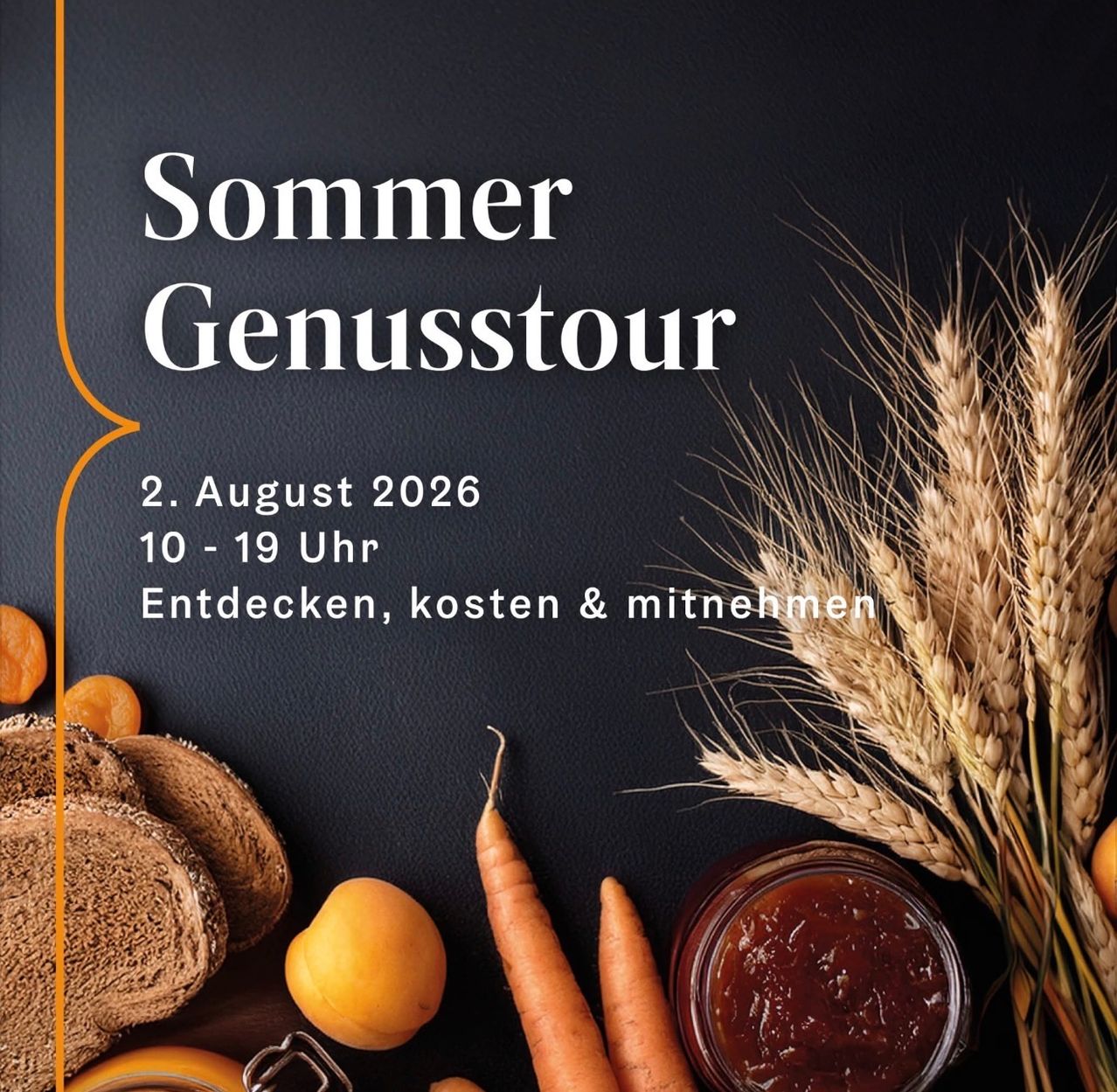 A dark background showcases the 'Sommer Genusstour' event with foods like bread, apricots, and carrots. The event is on August 2, 2026, from 10 AM to 7 PM.