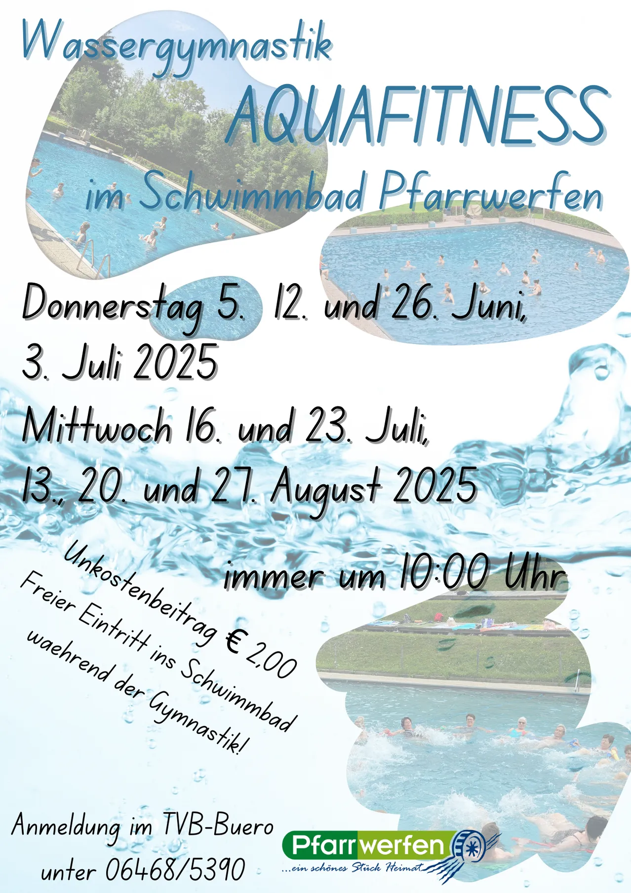 Plakat für Aqua Fitness im Schwimmbad Pfarrwerfen. Termine: Donnerstags am 5., 12., 26. Juni, 3. Juli 2025 und Mittwochs am 16., 23. Juli, 13., 20., 27. August 2025. Beginn um 10:00 Uhr. Freier Eintritt.