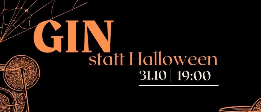 Eine Anzeige für eine Gin-Verkostung anstelle von Halloween am 31. Oktober um 19:00 Uhr. Sie zeigt zwei Gin-Gläser mit Zitronenscheiben, umgeben von Spinnennetzen und einem orangefarbenen Thema.