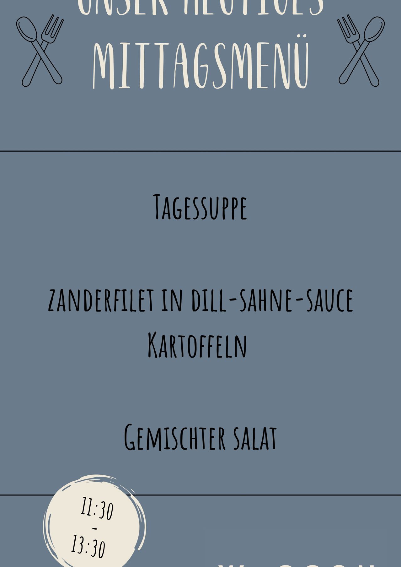 Ein Menü zeigt Tagessuppe, Zanderfilet in Dill-Sahne-Sauce, Kartoffeln und gemischten Salat an.