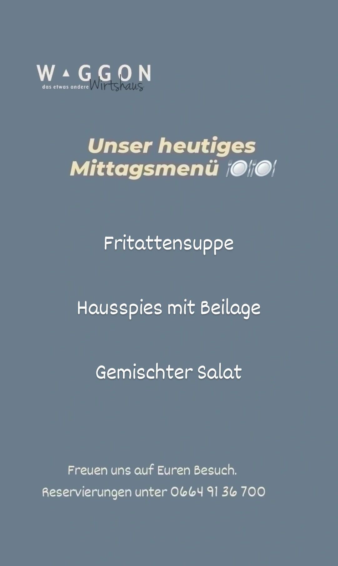 A blue background displays a menu for the day with three items: 'Fritattensuppe', 'Hausspies mit Beilage', and 'Gemischter Salat.' The title reads 'Unser heutiges Mittagsmenu' with a fork and knife icon.