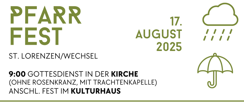 Ein Gottesdienst um 9:00 Uhr ohne Rosenkranz, mit Tragekanzel. Im Anschluss Fest im Kulturhaus.