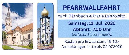 Ein Bild einer Kirche mit Turm und Uhr. Abfahrt um 7:00 Uhr vom Dorfplatz St. Lorenzen/W. Erwachsene kosten 40 Euro pro Person. Anmeldung bitte bis 05.07.2026.