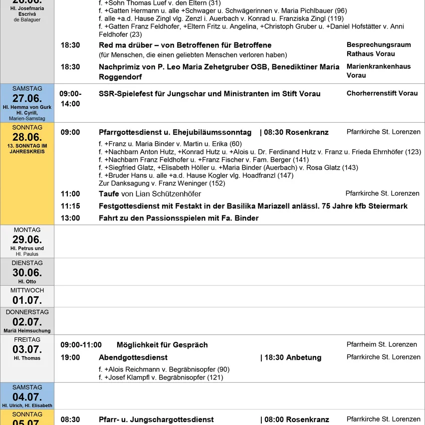 Ein Zeitplan für kirchliche Veranstaltungen und Gottesdienste in St. Lorenz in Rosenkranz umfasst Hochzeiten, Messen und Vorträge. Die Termine reichen von 26. Juni bis 3. Juli und beinhalten verschiedene religiöse Zeremonien und Zusammenkünfte.