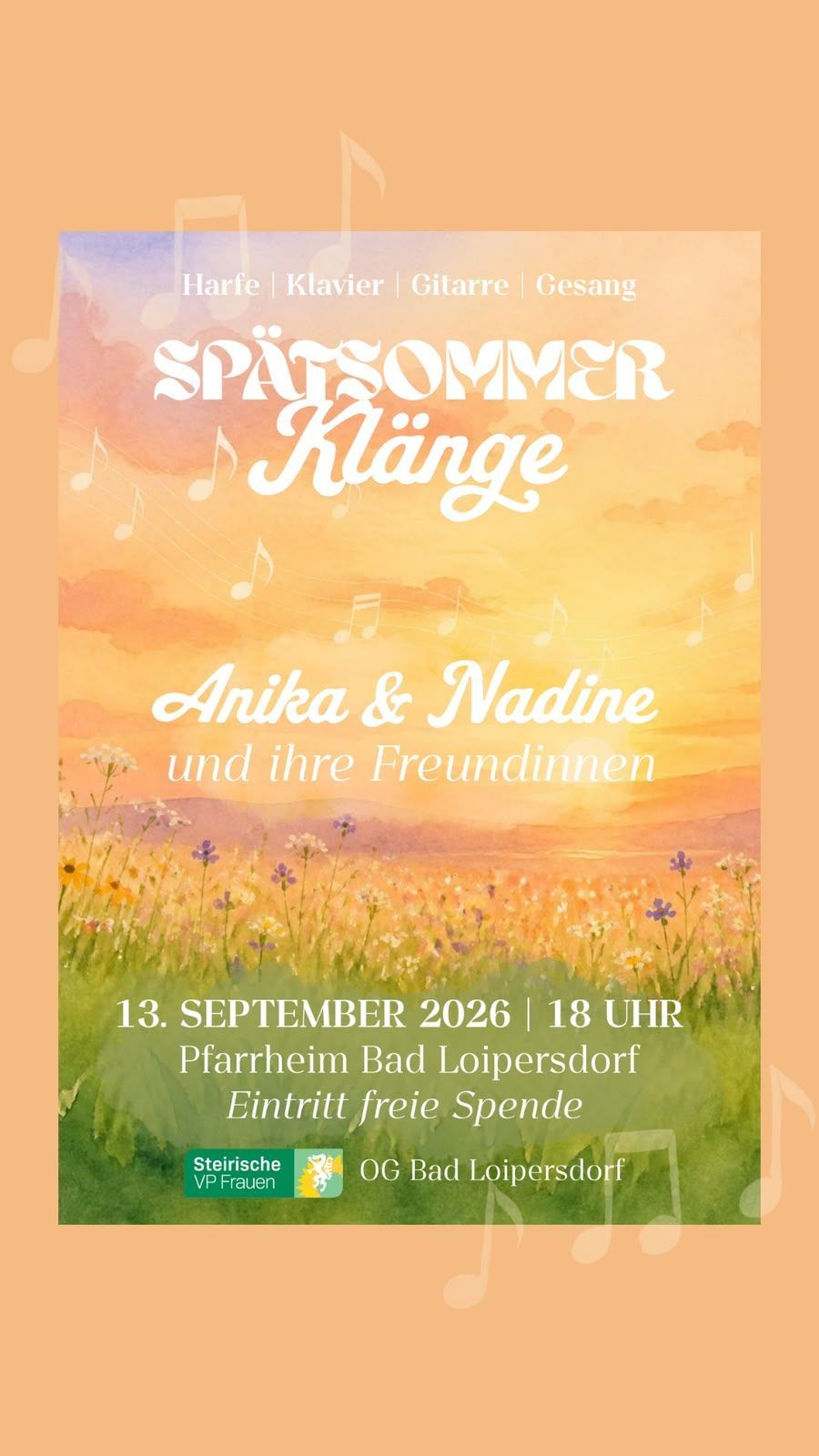 Plakat für ein Sommermusik-Event mit Anika und Nadine und ihren Freunden. Das Plakat hat einen Sonnenuntergangshintergrund mit Musiknoten und Blumen. Die Veranstaltung findet am 13. September 2026 um 18:00 Uhr in Pfarrheim Bad Loipersdorf statt. Der Eintritt ist frei.